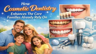 How Cosmetic Dentistry Enhances The Care Families Already Rely On